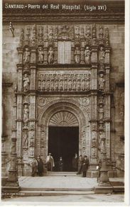 Postales: SANTIAGO - PUERTA DEL REAL HOSPITAL (SIGLO XVI) - G. H. ALSINA. MADRID - ESCRITA